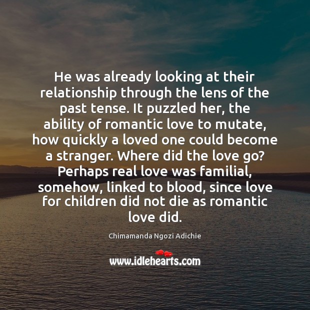 He was already looking at their relationship through the lens of the Romantic Love Quotes Image