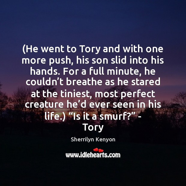(He went to Tory and with one more push, his son slid Image