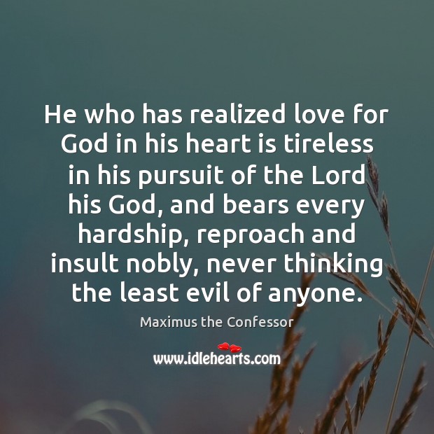 He who has realized love for God in his heart is tireless Insult Quotes Image