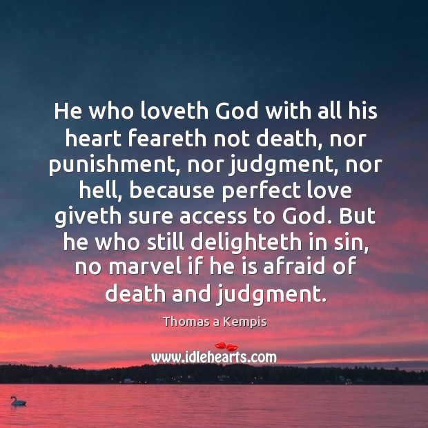 He who loveth God with all his heart feareth not death, nor Image