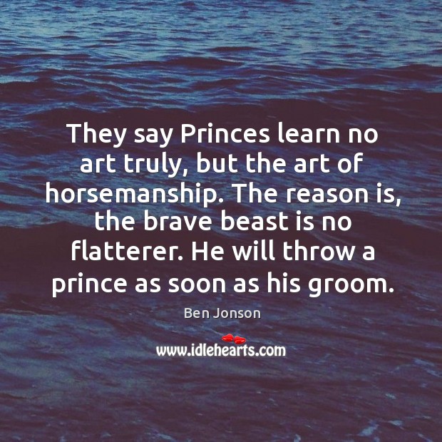 He will throw a prince as soon as his groom. Image