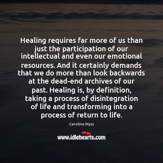 Healing requires far more of us than just the participation of our Image
