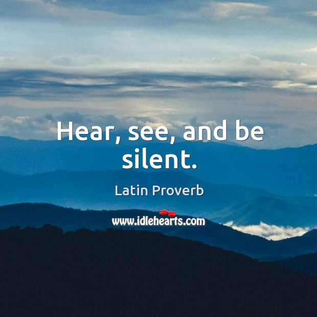 Hear, see, and be silent. Image