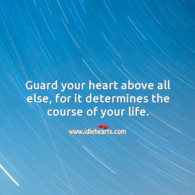 Heart determines the course of your life. Image