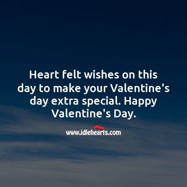 Heart felt wishes on this day to make your Valentine’s day extra special. Valentine’s Day Quotes Image