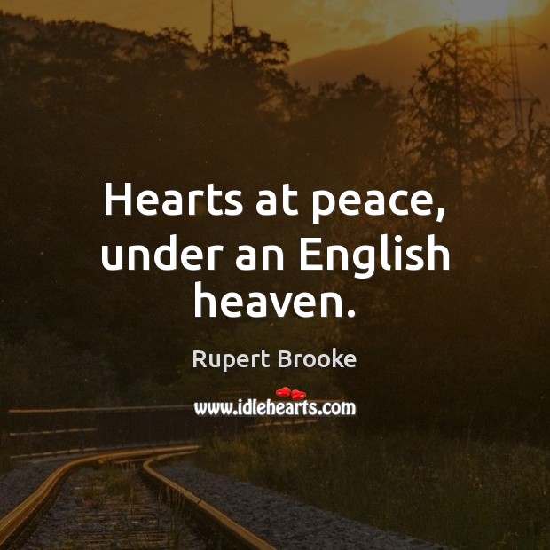Hearts at peace, under an English heaven. Image