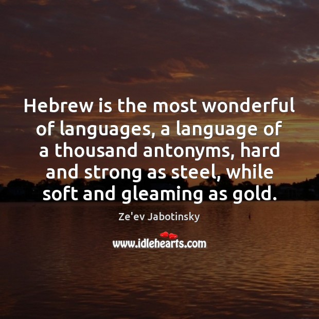Hebrew is the most wonderful of languages, a language of a thousand Image