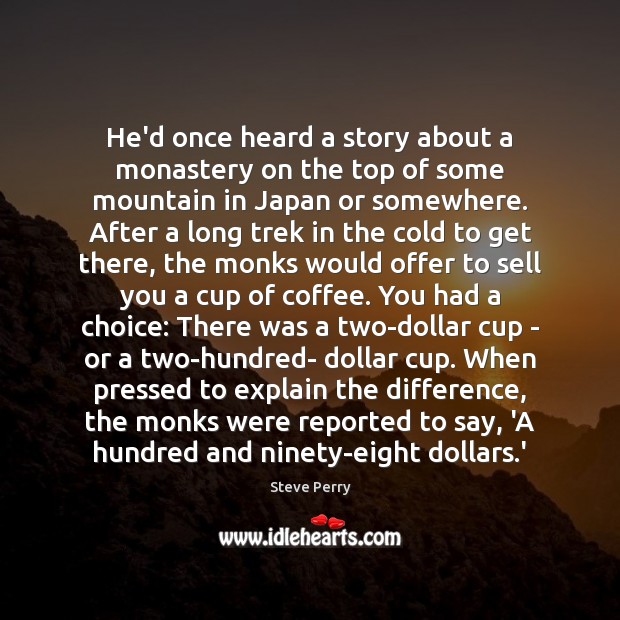 He’d once heard a story about a monastery on the top of Image