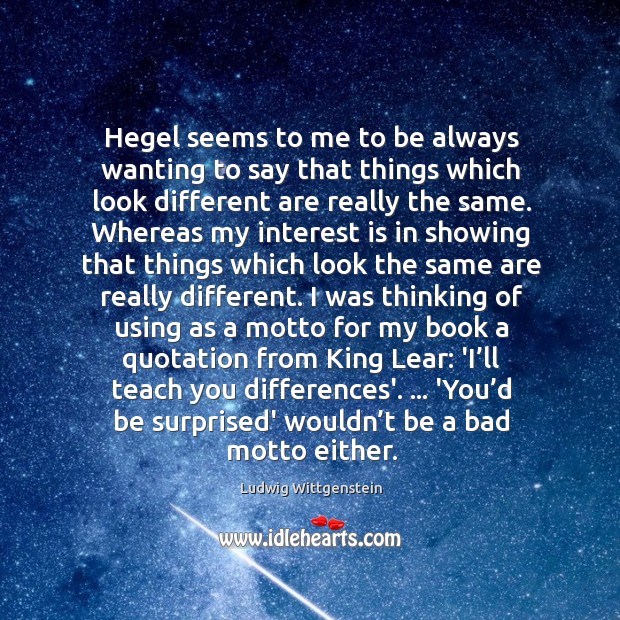 Hegel seems to me to be always wanting to say that things Image