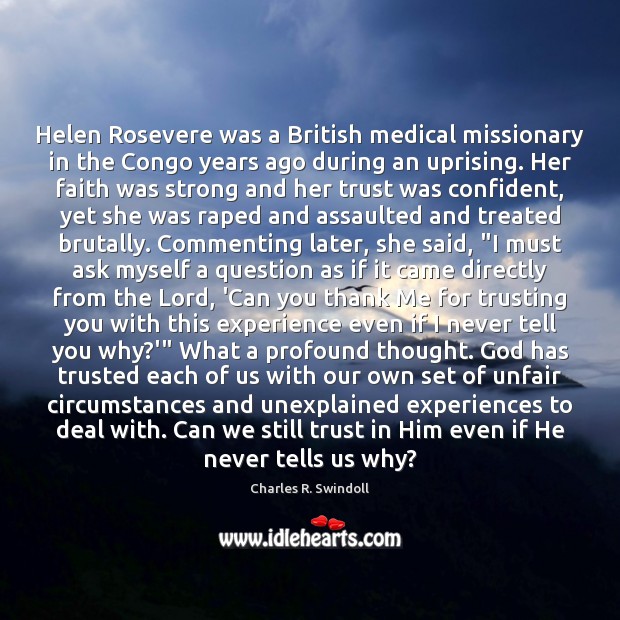 Helen Rosevere was a British medical missionary in the Congo years ago Medical Quotes Image