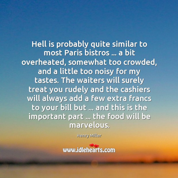 Hell is probably quite similar to most Paris bistros … a bit overheated, Image