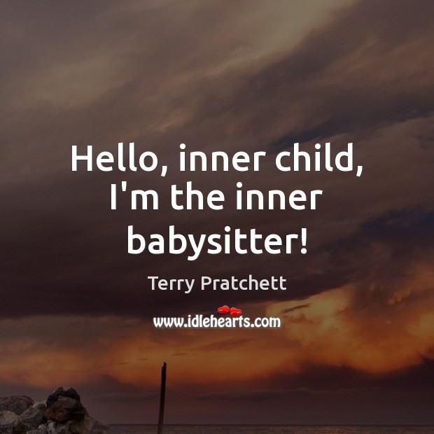 Hello, inner child, I’m the inner babysitter! Image