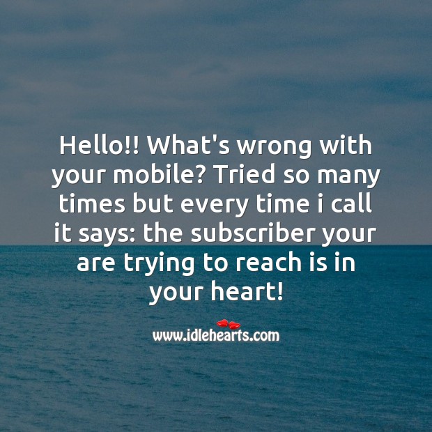 Hello!! what’s wrong with your mobile? Love Messages Image