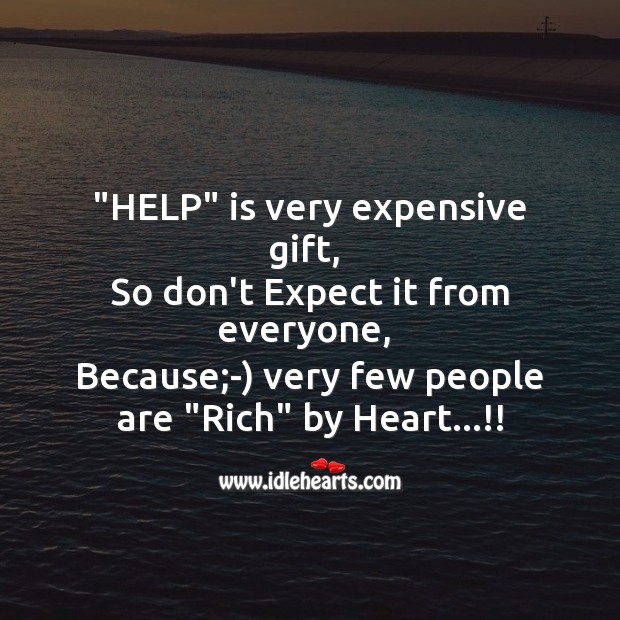 “help” is very expensive gift Image