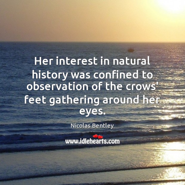 Her interest in natural history was confined to observation of the crows’ Image