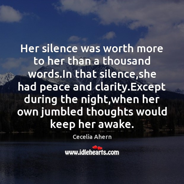 Her silence was worth more to her than a thousand words.In Image
