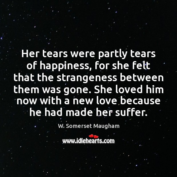 Her tears were partly tears of happiness, for she felt that the Image