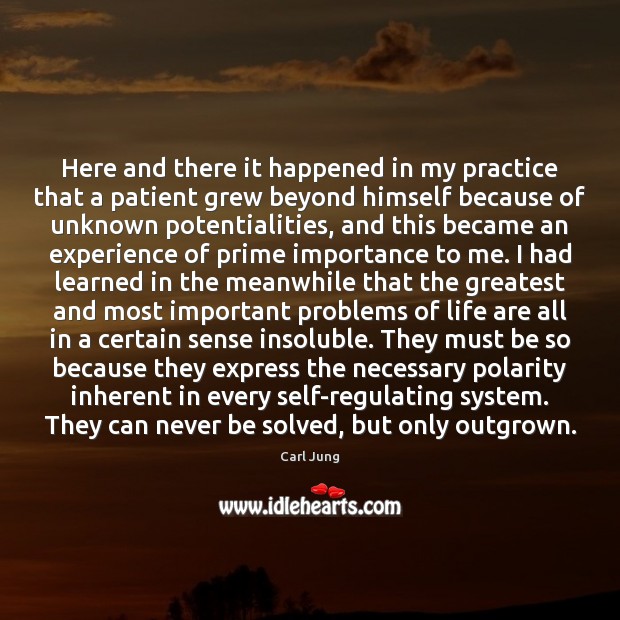 Here and there it happened in my practice that a patient grew Patient Quotes Image