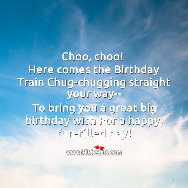 Here comes the birthday train chug-chugging straight your way Image