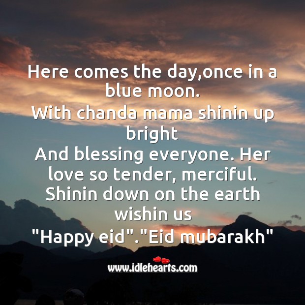 Here comes the day,once in a blue moon. Eid Messages Image