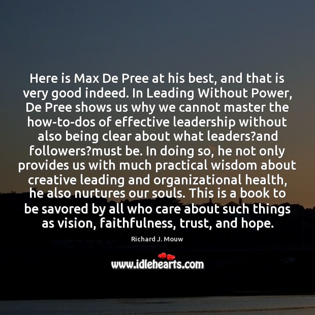 Here is Max De Pree at his best, and that is very 