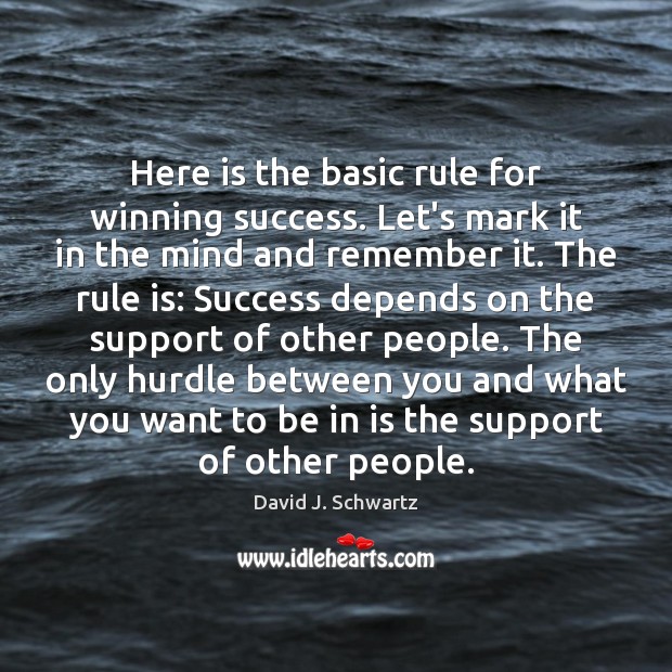 Here is the basic rule for winning success. Let’s mark it in Image