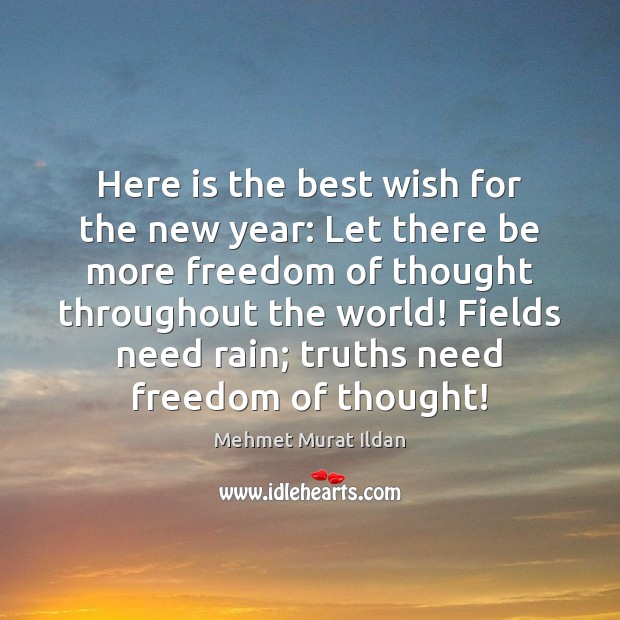 Here is the best wish for the new year: Let there be New Year Quotes Image