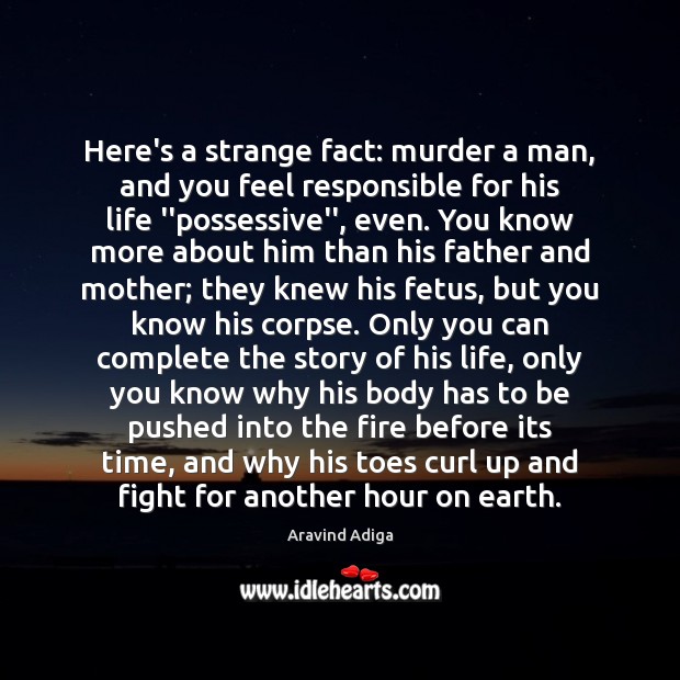 Here’s a strange fact: murder a man, and you feel responsible for Image