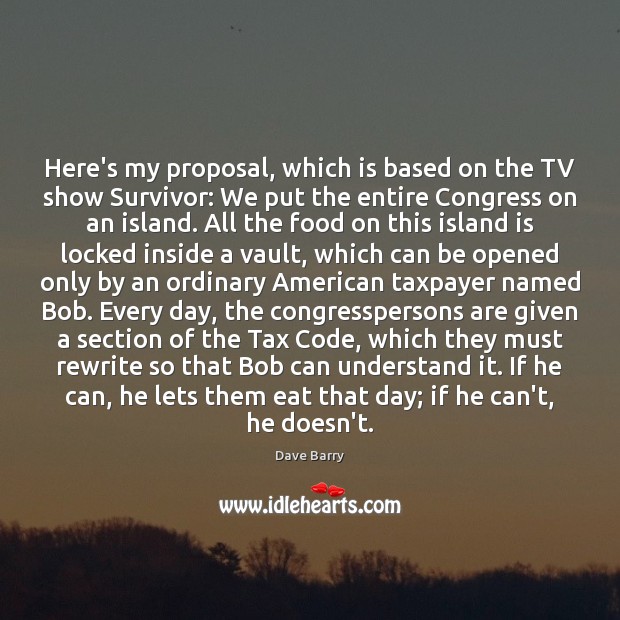 Here’s my proposal, which is based on the TV show Survivor: We Image