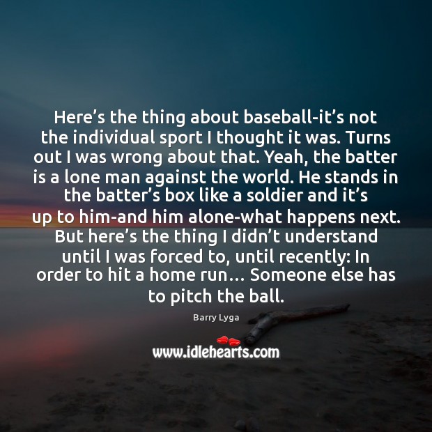 Here’s the thing about baseball-it’s not the individual sport I Image