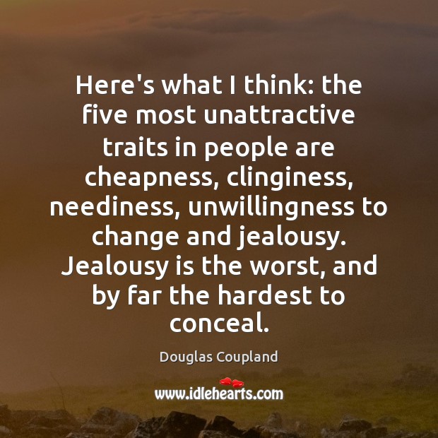 Here’s what I think: the five most unattractive traits in people are Jealousy Quotes Image