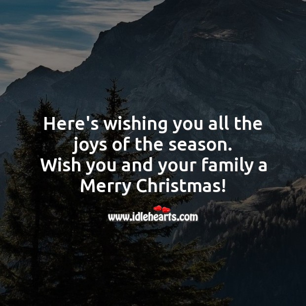 Here’s wishing you all the joys of the season. Christmas Quotes Image