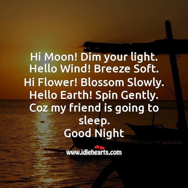 Hi moon! dim your light. Good Night Quotes Image