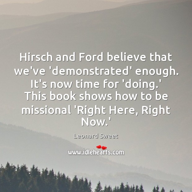 Hirsch and Ford believe that we’ve ‘demonstrated’ enough. It’s now time for Image