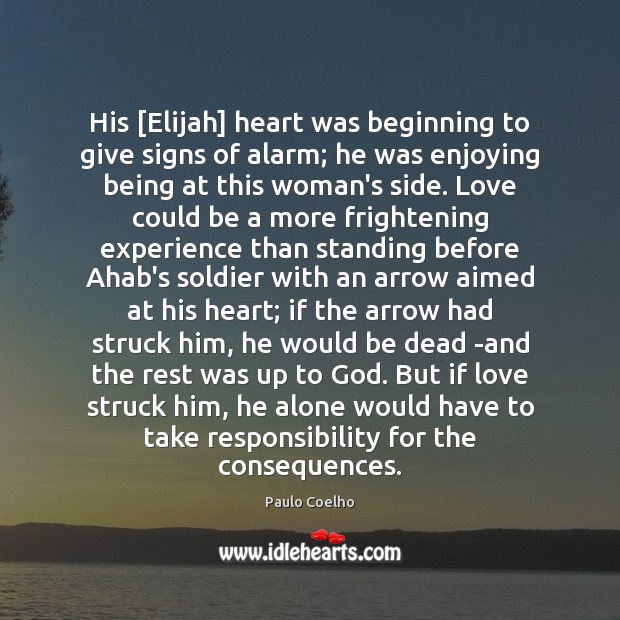 His [Elijah] heart was beginning to give signs of alarm; he was Image