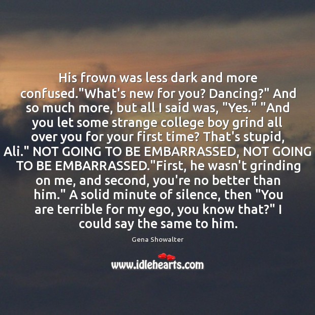 His frown was less dark and more confused.”What’s new for you? Image