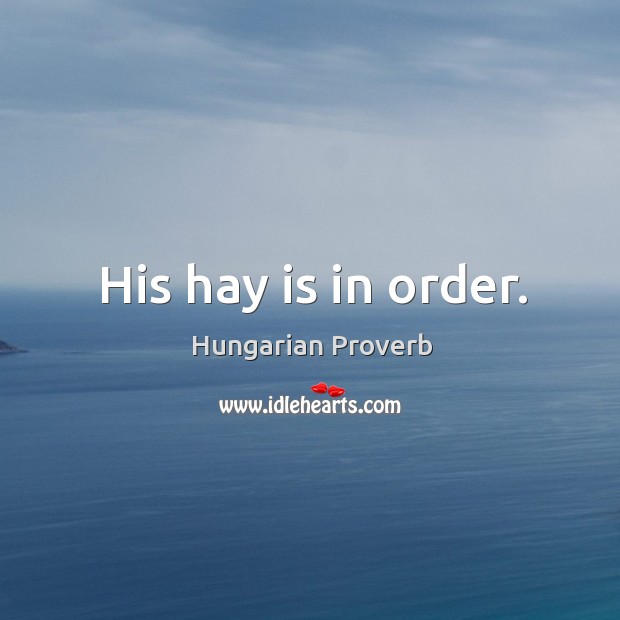 His hay is in order. Image