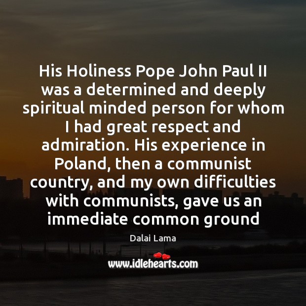His Holiness Pope John Paul II was a determined and deeply spiritual Image