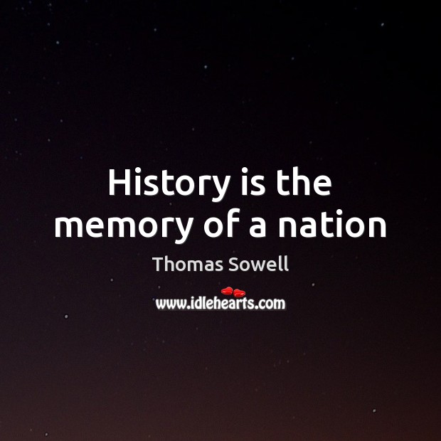 History is the memory of a nation Image