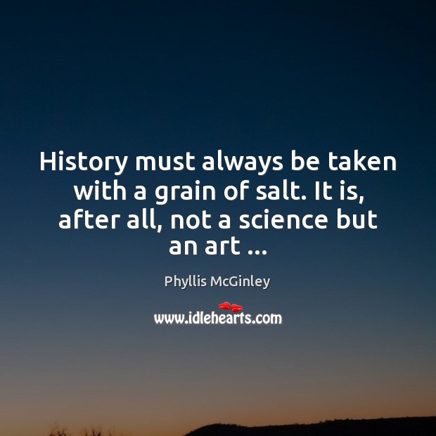 History must always be taken with a grain of salt. It is, Image