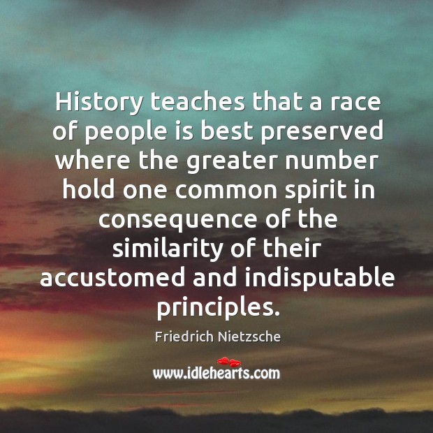 History teaches that a race of people is best preserved where the Image