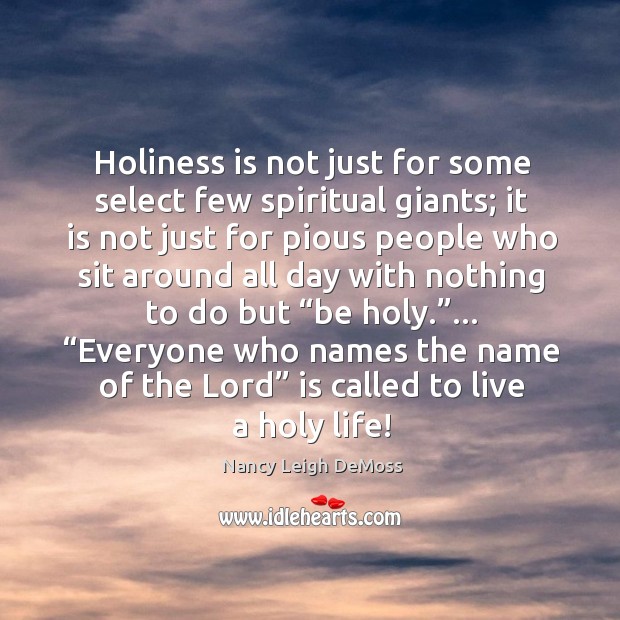 Holiness is not just for some select few spiritual giants; it is Image