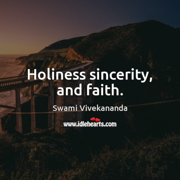 Holiness sincerity, and faith. Image