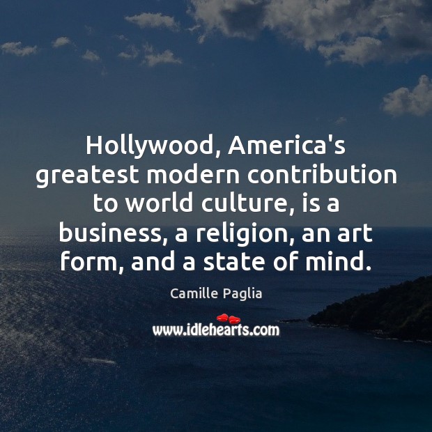 Hollywood, America’s greatest modern contribution to world culture, is a business, a Image