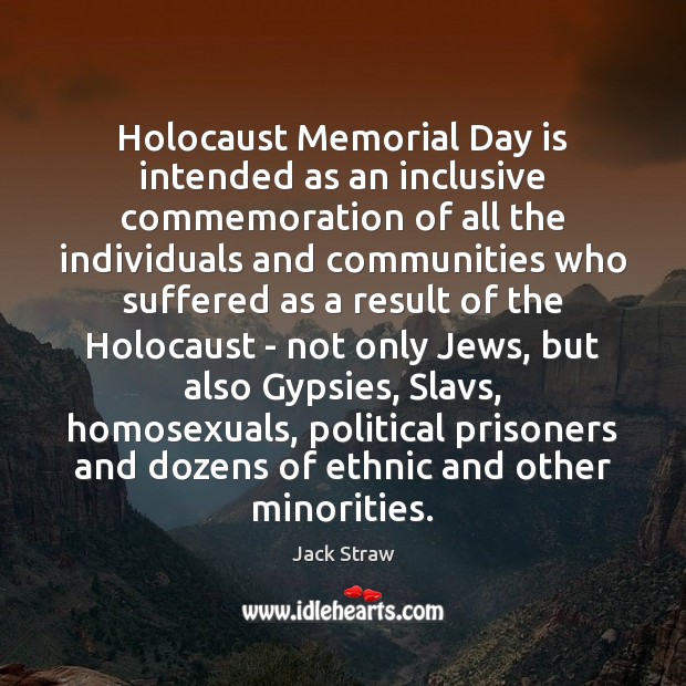 Holocaust Memorial Day is intended as an inclusive commemoration of all the Memorial Day Quotes Image