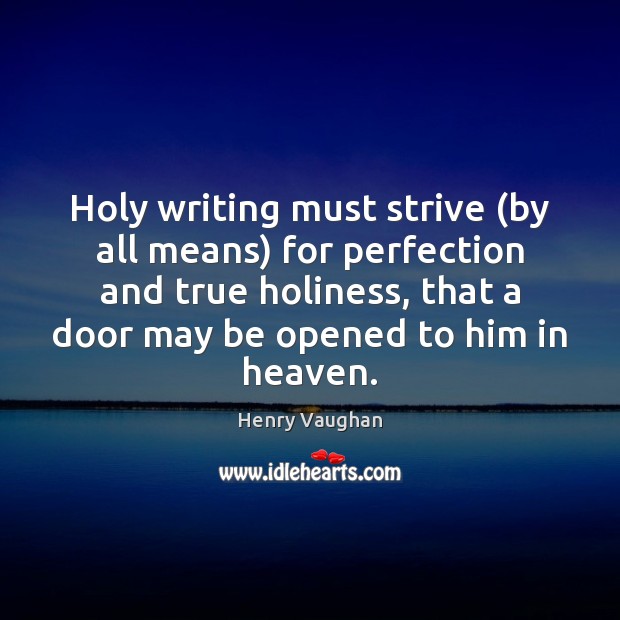 Holy writing must strive (by all means) for perfection and true holiness, Image