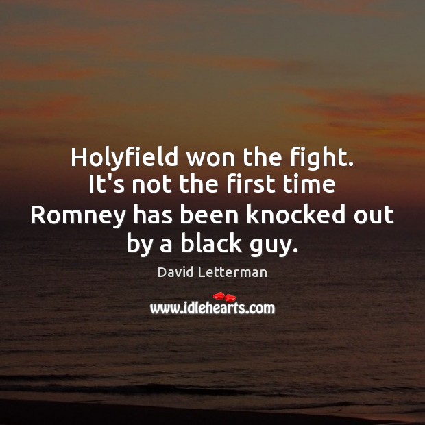 Holyfield won the fight. It’s not the first time Romney has been Image