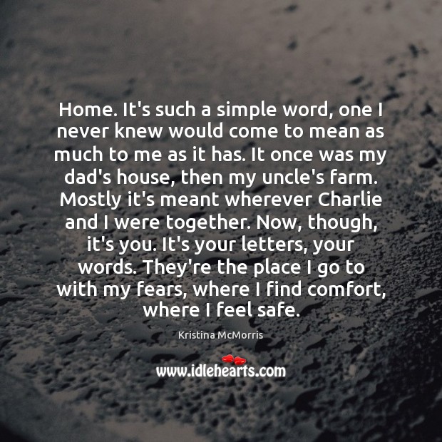 Home. It’s such a simple word, one I never knew would come Image