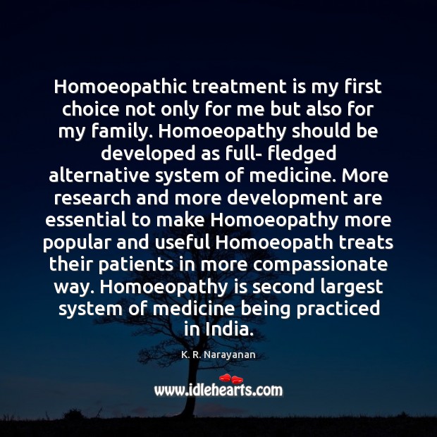 Homoeopathic treatment is my first choice not only for me but also Image
