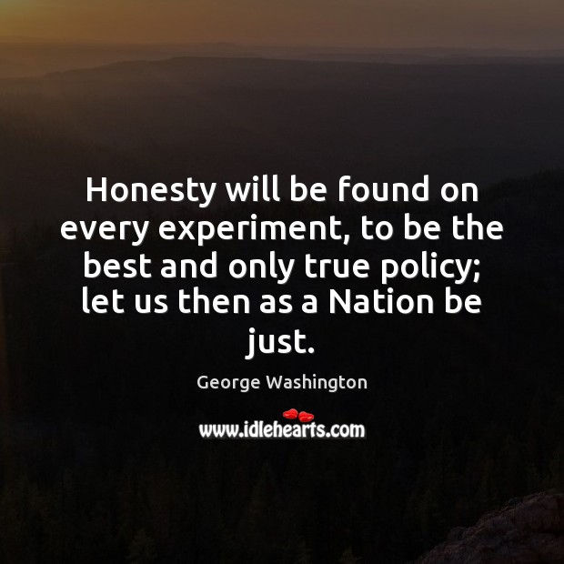 Honesty will be found on every experiment, to be the best and Image